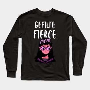 Gefilte Fierce Funny Jewish Themed Long Sleeve T-Shirt